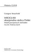 Cover of: Wrocaw: Okazjonalna Stolica Polski: Woko Powojennych Obchodow Rocznic Historycznych