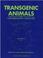 Cover of: Transgenic animals