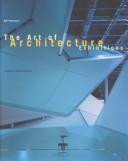 Cover of: Art of Architecture Exhibitions / Presenting Architecture, The by Daniel Libeskind, Hani Rashid, Bart Lootsma