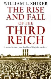 Cover of: Rise and Fall of the Third Reich by William L. Shirer