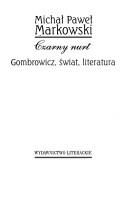 Cover of: Czarny nurt: Gombrowicz, świat, literatura