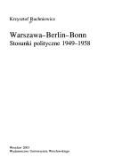 Cover of: Warszawa--Berlin--Bonn: Stosunki Polityczne 1949-1958