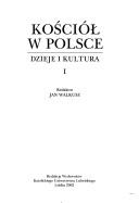 Cover of: Kościół w Polsce: dzieje i kultura