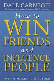 Cover of: How to Win Friends and Influence People by Dale Carnegie