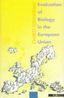 Cover of: Evaluation of Biology in the European Union by Charles Susanne