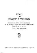 Essays on philosophy and logic by Conference on the History of Logic (30th 1984 Kraków, Poland)