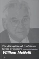 Cover of: The disruption of traditional forms of nurture | 