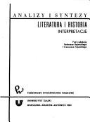 Cover of: Literatura i historia by pod redakcją Tadeusza Bujnickiego i Ireneusza Opackiego.