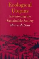 Cover of: Ecological Utopias: Modelling the Sustainable Society