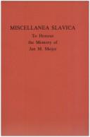 Cover of: Miscellanea Slavica: to honour the memory of Jan M. Meijer