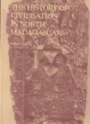 Cover of: The history of civilisation in North Madagascar