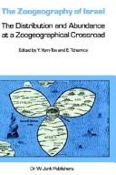 Cover of: The Zoogeography of Israel: the distribution and abundance at a zoogeographical crossroad
