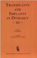 Transplants and implants in otology III by International Symposium on Transplants and Implants in Otology (3rd 1995 Bordeaux, France)