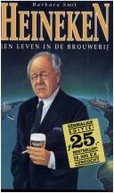 Cover of: Heineken: Een leven in de brouwerij