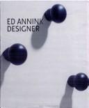 Cover of: Ed Aninnk - Designer by Instinct