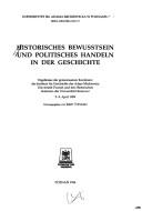 Cover of: Historisches Bewusstsein und politisches Handeln in der Geschichte : Ergebnisse der gemeinsamen Konferenz des Instituts fur Geschichte der Adam Mickiewicz Universität Poznań und des Historischen Seminars der Universität Hannover, 5.-9. April 1989 / herausgegeben von Jerzy Topolski. by 