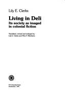 Living in Deli by Clerkx. Lily E., Lily E. Clerkx, Wim F. Wertheim
