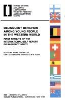 Cover of: Delinquent behavior among young people in the western world: first results of the international self-report delinquency study
