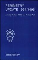 Cover of: Perimetry update 1994/1995: proceedings of the XIth International Perimetric Society Meeting, Washington, D.C., U.S.A., July 3-7, 1994