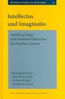 Cover of: Intellectus Und Imaginatio: Aspekte Geistiger Und Sinnlicher Erkenntnis Bei Nicolaus Cusanus (Bochumer Studien Zur Philosophie)