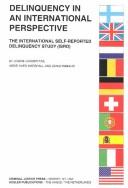 Delinquency in an international perspective by Josine Junger-Tas, Ineke Haen Marshall, Denis Ribeaud
