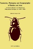 Cover of: Taxonomy, Phylogeny, and Zoogeography of Beetles and Ants by George E. Ball