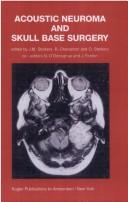 Cover of: Acoustic neuroma and skull base surgery: proceedings of the 2nd International Conference on Acoustic Neuroma Surgery and 2nd European Skull Base Society Congress, Paris, France, April 22-26, 1995