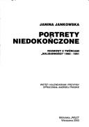 Cover of: Portrety Niedokonczone: Rozmowy Z Tworcami "Solidarnosci" 1980-1981