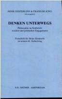 Cover of: Denken unterwegs by Henk Oosterling, Frans de Jong (Herausgeber).
