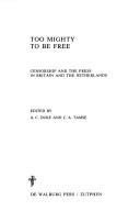 Too mighty to be free by Anglo-Dutch Historical Conference (9th 1987 London, England)