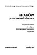 Cover of: Krakow: Przestrzenie kulturowe : zbior prac