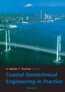 Cover of: Coastal geotechnical engineering in practice by International Symposium on Coastal Geotechnical Engineering in Practice (2000 Yokohama, Japan)