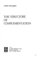 Cover of: The structure of complementation