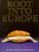 Cover of: Root into Europe