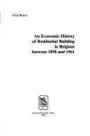 Cover of: An economic history of residential building in Belgium between 1890 and 1961