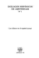 Cover of: Los Clíticos en el español actual by [comité editorial, Guillermo Araya, Henk Haverkate, Kitty van Leuven].