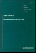 Cover of: Judicial control by A. W. Heringa, F. A. M. Stroink