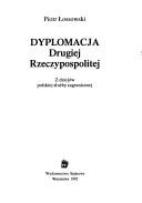 Cover of: Dyplomacja Drugiej Rzeczpospolitej by Piotr Łossowski