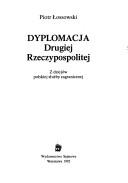 Cover of: Dyplomacja Drugiej Rzeczpospolitej: Z dziejow polskie sluzby zagraniczej