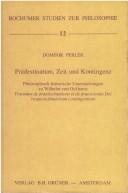 Cover of: Pradestination, Zeit Und Kontingenz: Philosophisch-Historische Untersuchungen Zu Wilhelm Von Ockhams (Bochumer Studien Zur Philosophie Ser. 12)