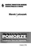 Cover of: Pomorze by Marek Latoszek, Marek Latoszek