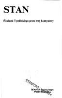 Cover of: Stan: Sladami Tyminskiego przez trzy kontynenty