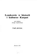 Cover of: Łemkowie w historii i kulturze Karpat by Konferencja "Łemkowie w Historii i Kulturze Karpat" (1990 Sanok, Poland)