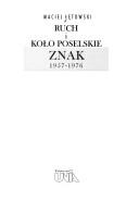 Cover of: Ruch i koło poselskie Znak by Maciej Łętowski