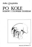 Cover of: Po kole by Anka Grupińska