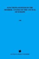 Cover of: Sanctions-Systems in the Member States of the Council of Europe by A.M.Van Kalmthout, A.M.Van Kalmthout