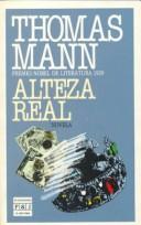 Cover of: Alteza Real by Thomas Mann