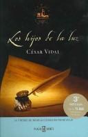 Cover of: Los hijos de la luz by César Vidal