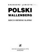 Cover of: Polski Wallenberg by Grzegorz Łubczyk