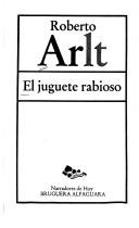 Cover of: El juguete rabioso (Narradores de hoy ; 21)